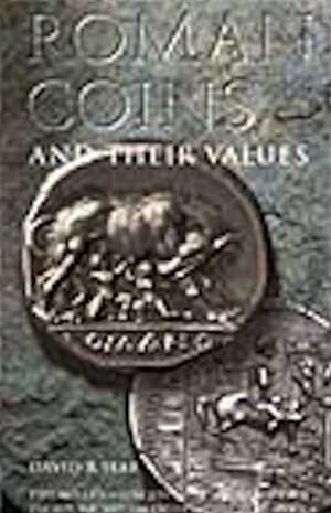 Roman Coins and Their Values. The (5th) Millennium Edition, Vol. 1. The Republic and the Twelve Caesars 280 BC - AD 96, 2000, 532 p., 1200 illustrations in the text. Valuations in £ and $.