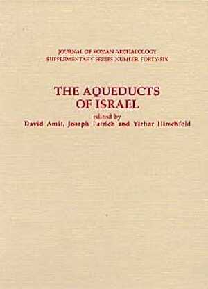 The aqueducts of Israël, (JRA, Suppl. series n°46), 2002, 464 p., nbr. ill et dessins, carte coul.