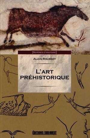L'art préhistorique, 2013, 128 p.