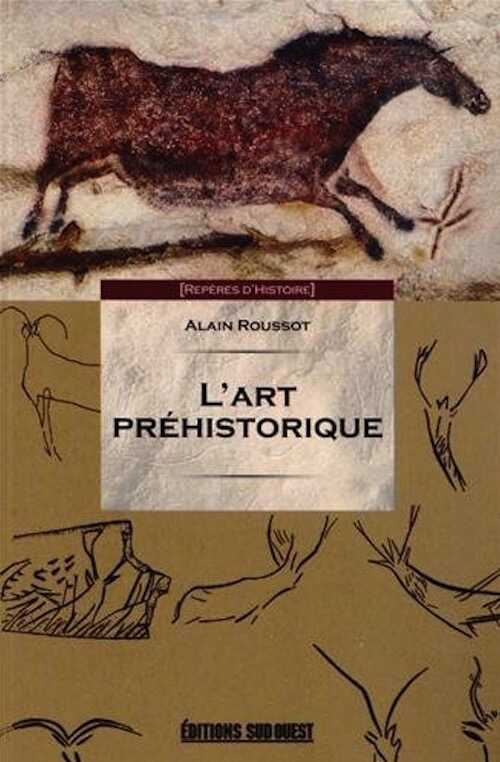 L'art préhistorique, 2013, 128 p.
