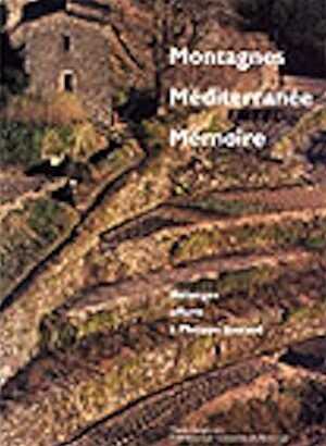 Montagnes, Méditerranée, mémoire. Mélanges offerts à Philippe Joutard, 2003, 640 p.