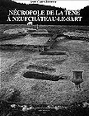 Nécropole de la Tène à Neufchâteau-le-Sart, 1997, 110 p., 77 ill.