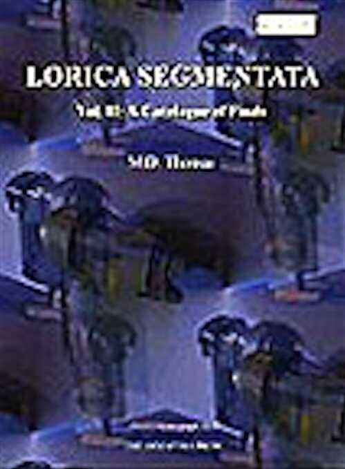 ÉPUISÉ - Lorica Segmentata. Vol. II : A Catalogue of Finds, 2003, 128 p., fig. ill. n.b., broché.