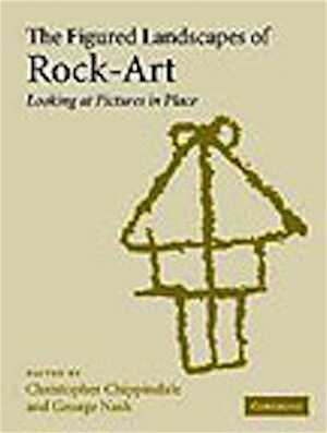 The Figured Landscapes of Rock-Art. Looking at Pictures in Place, 2003, 310 p., 50 line diagrams, 142 half-tones, 25 tables, 18 maps, relié.