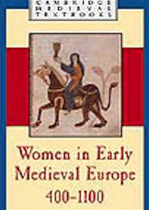 Women in Early Medieval Europe, 400–1100, 2002, 344 p., 18 half-tones, 2 maps, hardback.