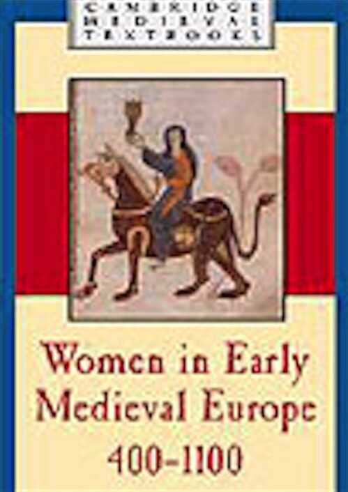 Women in Early Medieval Europe, 400–1100, 2002, 344 p., 18 half-tones, 2 maps, hardback.