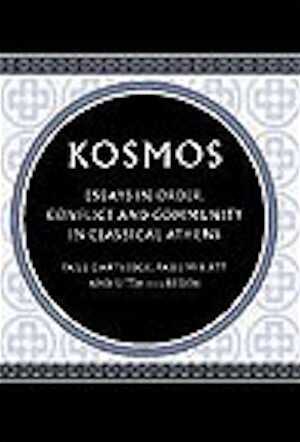 Kosmos. Essays in Order, Conflict and Community in Classical Athens, 2002, 284 p., 4 line diagrams, 9 half-tones, hardback.