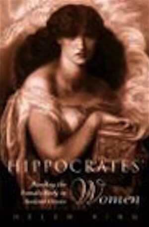 Hippocrates' Woman. Reading the Female Body in Ancient Greece, 1998, 344 P., paperback.