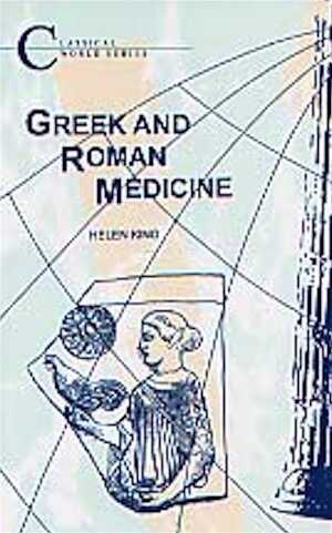 Greek and roman medicine, 2002, 86 p., paperback.