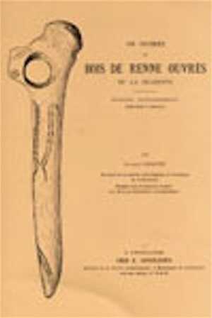 EPUISE - Os, ivoires et bois de renne ouvrés de la Charente. Hypothèses paléoethnographiques, 1910, rééd. 2003, 191 p., nbr. schémas.