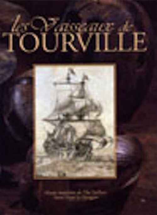 Les vaisseaux de Tourville, (livret de l'exposition, Musée Maritime de l'Ile Tatihou, St-Vaast-la-Houghe), 1999.