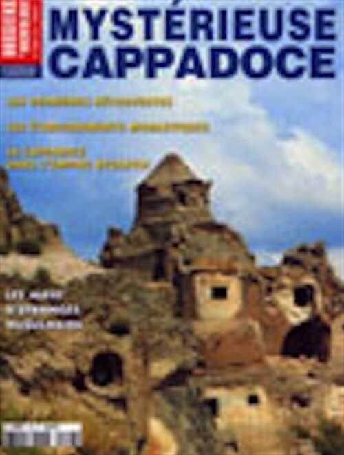 n°283. Mai 2003 : Mystérieuse Cappadoce.