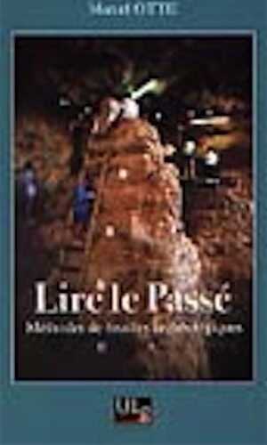 Lire le Passé, Méthodes de fouilles archéologiques, 2003, 152 p.