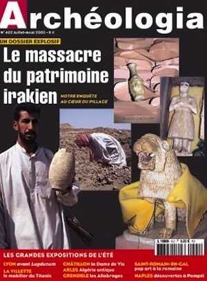 n°402. juillet 2003. Le massacre du patrimoine irakien.