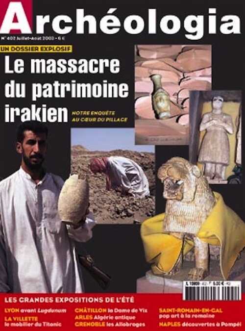 n°402. juillet 2003. Le massacre du patrimoine irakien.