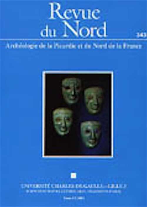 83-2001. Archéologie de la Picardie et du Nord de la France. Dossier : La maison dans la ville gallo-romaine : nouvelles perspectives.