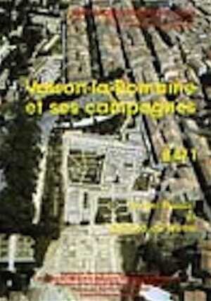 84/1. Vaison-la-romaine et ses campagnes, par Provost M. et Meffre J.-C., 2003, 548 p., 789 ill.