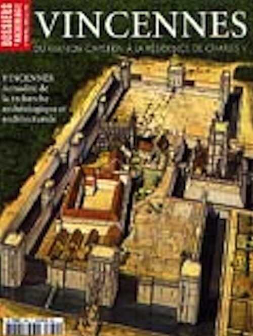 ÉPUISÉ - n°289. Déc. 2003/Janv. 2004. Vincennes, du manoir capétien à la résidence de Charles V.