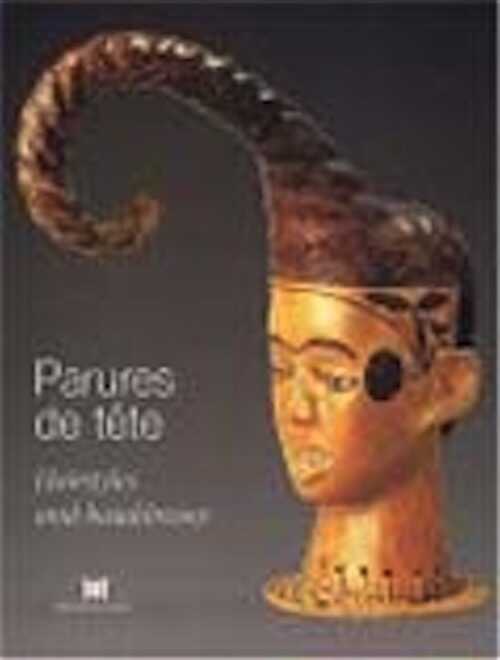 Parures de tête, (Cat. expo. musée Dapper, Paris), 2003, 272 p., rel.
