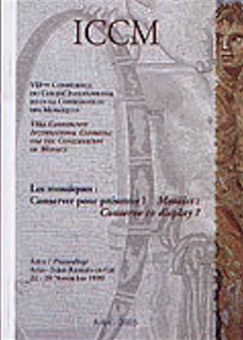 Les mosaïques : conserver pour présenter ?, (Actes coll. Comité international pour la conservation des mosaïques, Arles et Saint-Romain-en-Gal, nov. 1999), 2004, 493 p., 240 ill.