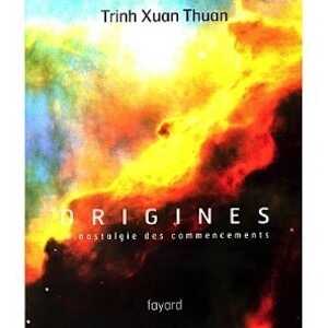 Origines. La nostalgie des commencements, 2003, 400 p.
