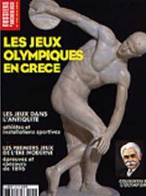 ÉPUISÉ - n°294. Juin 2004 : Les jeux Olympiques en Grèce, 776 av. J.-C., 1896, 2004.