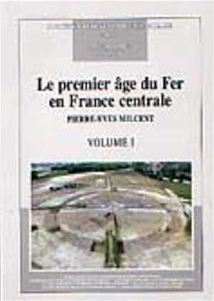 ÉPUISÉ - DISPONIBLE EN COPIE PDF SUR CD (VOIR RÉFÉRENCE 43636) - Le premier Âge du Fer en France centrale, (Mémoire SPF 34, 2004).