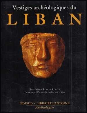 Vestiges archéologiques du Liban, 2004, 208 p., br.