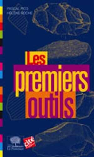 Les premiers outils, 2013, rééd., 192 p.