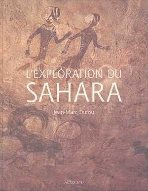 L'exploration du Sahara, 2004, 185 p.