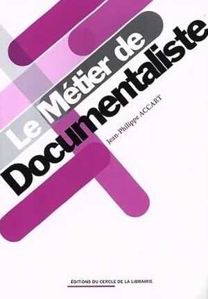 Le métier de documentaliste, 2023, 268 p.