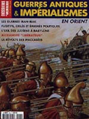 n°300. févr. 2005. Guerres antiques et impérialismes en Orient.