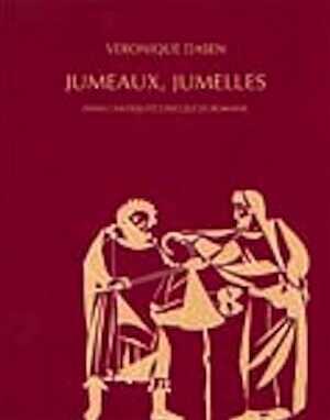 Jumeaux, jumelles dans l'Antiquité grecque et romaine, 2005, 336 p., 185 ill.
