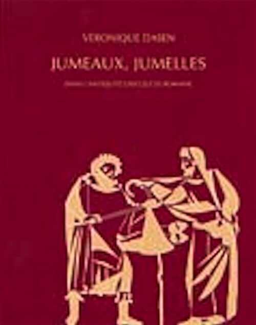 Jumeaux, jumelles dans l'Antiquité grecque et romaine, 2005, 336 p., 185 ill.