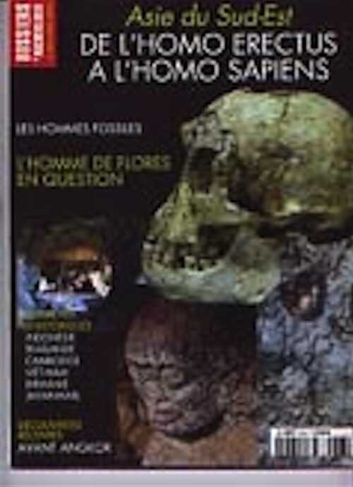 n°302. avril 2005. Asie du Sud-Est. De l'Homo Erectus à l'Homo Sapiens.
