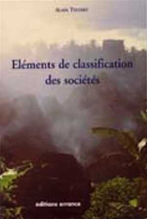 Éléments de classification des sociétés, 2005, 192 p.
