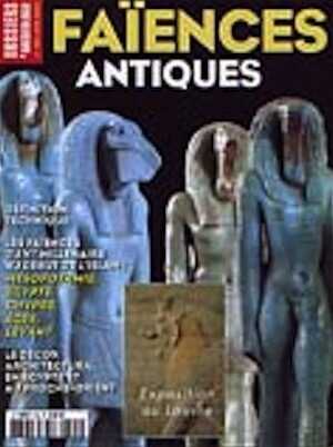 n°304. juin 2005. Faïences antiques.