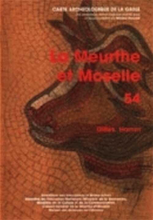 54, Meurthe et Moselle, 2004, par G. Hamm, 468 p., 400 fig. n.b.