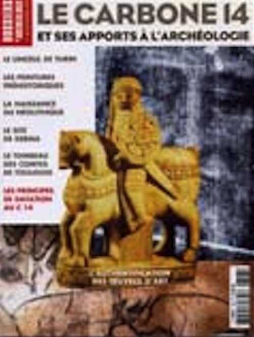 n°306. septembre 2005. Le carbone 14 et ses apports à l'archéologie.
