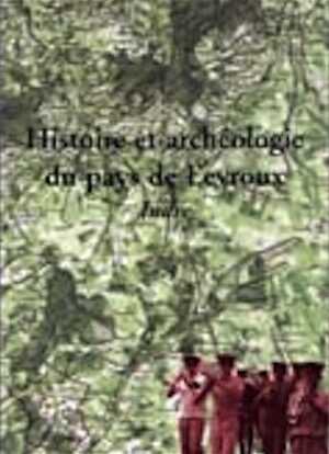 Histoire et archéologie du pays de Levroux (Indre), 2003, 144 p.