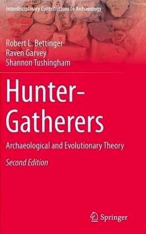 Hunter-Gatherers. Archaeological and Evolutionary Theory, 2015, 2e éd., 257 p., nbr. tabl., rel.