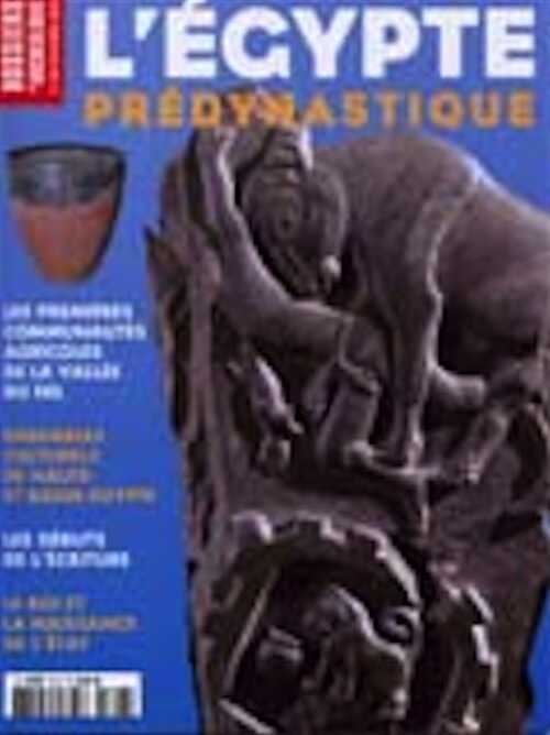 n°307. octobre 2005. L'Égypte prédynastique.
