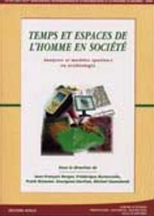 Temps et espaces de l'homme en société. Analyses et modèles spatiaux en archéologie, (actes des XXVe Rencontres internationales d'Archéologie et d'Histoire d'Antibes, 21-23 oct. 2004), 2005, 534 p. + 1 CD.