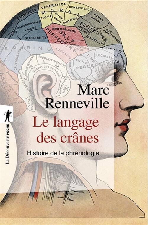 Le Langage des crânes : Une histoire de la phrénologie, 2020, 318 p.