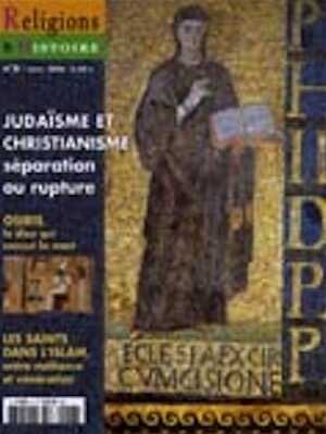 n°6 - janv./févr. 2006. Dossier : Judaïsme et Christianisme, Séparation ou rupture.