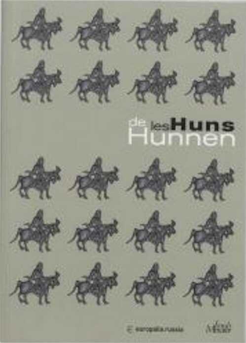 De Hunnen / Les Huns, (cat. expo. Musées Royaux d'Art et d'Histoire, Genève, oct. 05-févr. 06), 2005, 64 p.