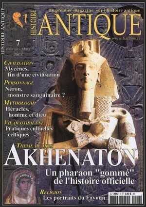 n°7. Févr.-Mars 2003. Dossier : Akhenaton, un pharaon