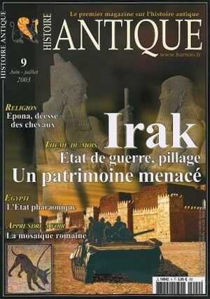 n°9. Juin-Juil. 2003. Dossier : Irak, Etat de guerre, pillage. Un patrimoine menacé.