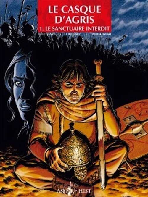 Le Casque d'Agris. Vol. 1, Le Sanctuaire interdit, 2005. BANDE DESSINÉE
