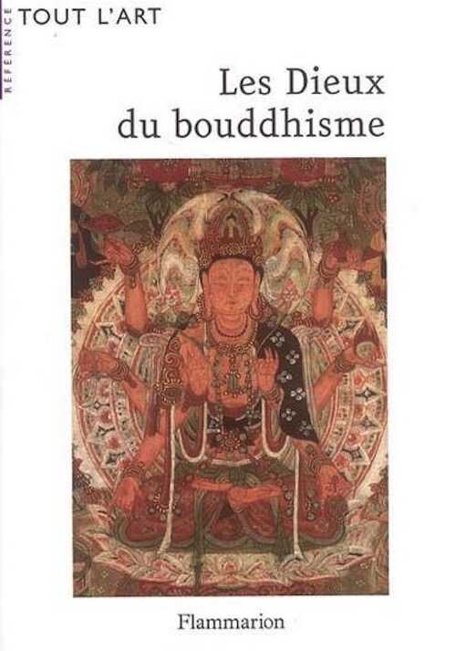 Les Dieux du Bouddhisme : Guide iconographique, rééd. 2006, 360 p.